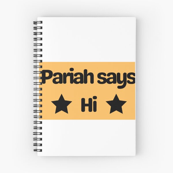 Item preview, Pariah says Hi Funny Quote, Social Outcast, On the Outside designed and sold by Coralgb.