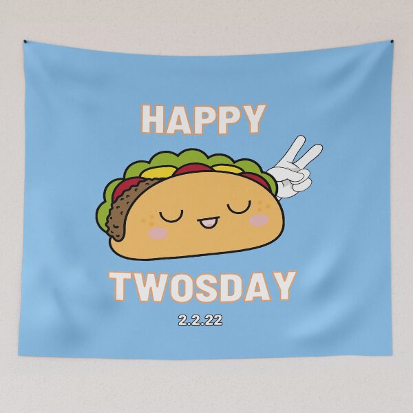 Item preview, Happy Twosday Taco 2-2-22 designed and sold by deejum.