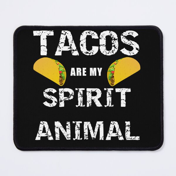 Item preview, Tacos are my spirit animal designed and sold by Brad Chambers.