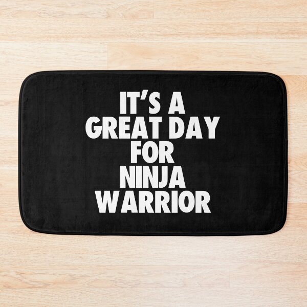 Item preview, It's a Great Day For Ninja Warrior designed and sold by kindxinn.