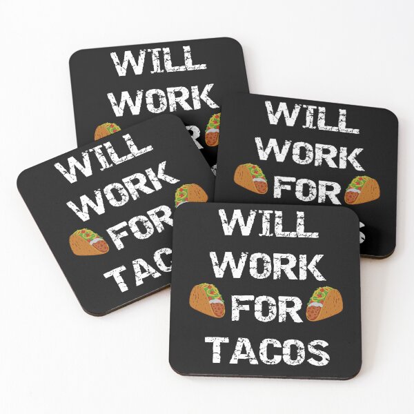 Item preview, Will work for tacos designed and sold by Brad Chambers.