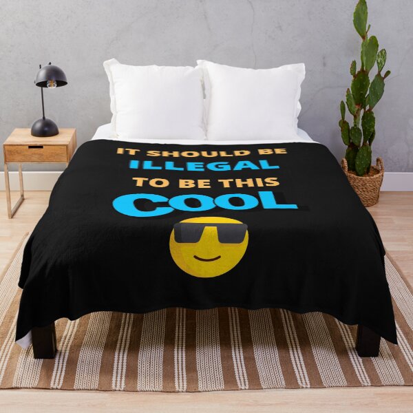 Item preview,  It Should Be Illegal To Be This Cool designed and sold by BhavyaBathla.