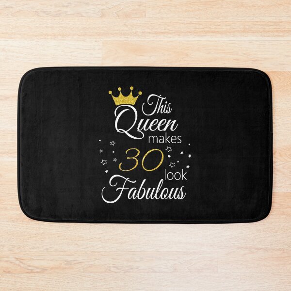 Item preview, This Queen Makes 30 Look Fabulous designed and sold by PeachesMommy.