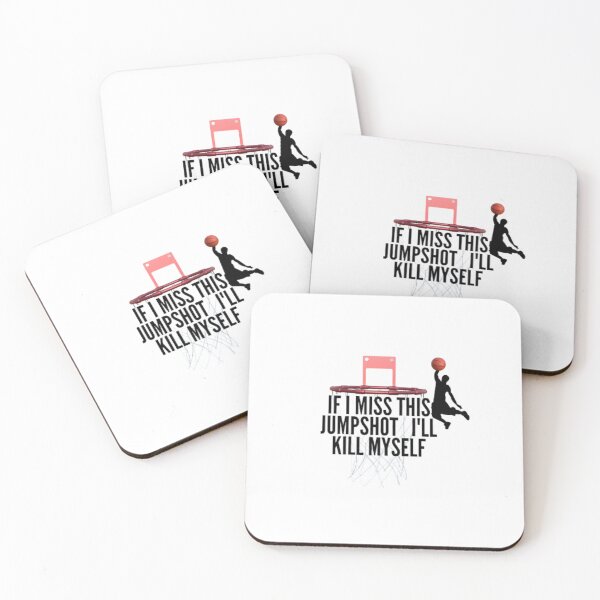 Item preview,  if i miss jumpshot i'll kill myself  designed and sold by yayasmiles.