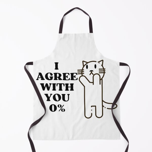Item preview, I AGREE WITH YOU 0% - Funny Cat Pictures with Captions and Cat Sayings designed and sold by FunnyCatsFam.