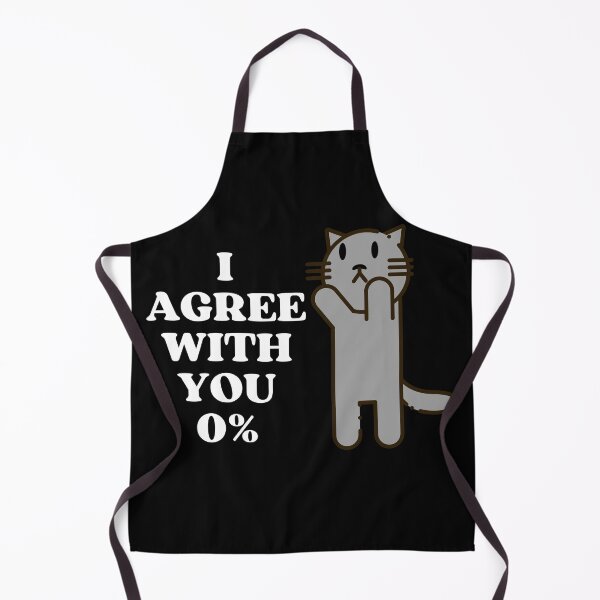 Item preview, I AGREE WITH YOU 0% - Funny Cat Pictures with Captions and Cat Sayings designed and sold by FunnyCatsFam.