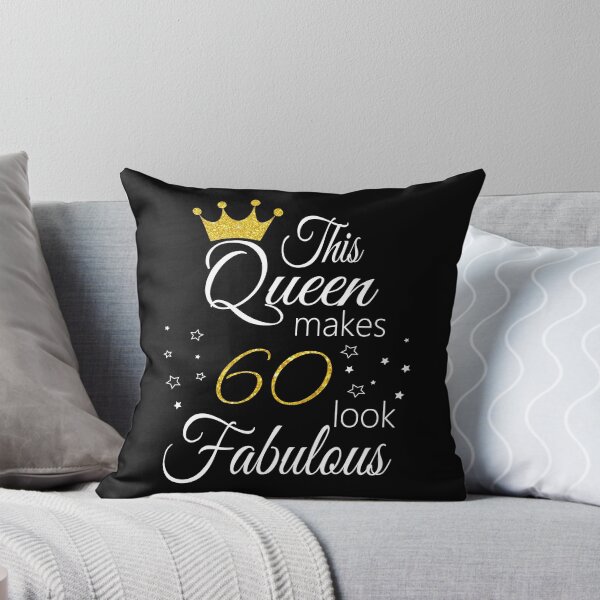 Item preview, This Queen Makes 60 Look Fabulous designed and sold by PeachesMommy.