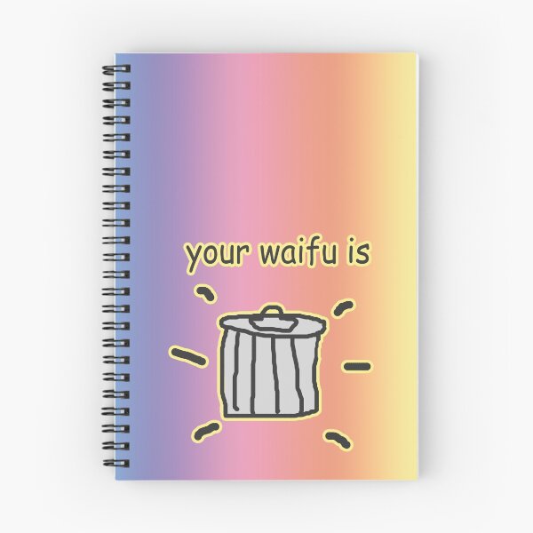 Item preview, Your Waifu is GarbAGE (Gradiant vr.) designed and sold by ImpalaMoose.
