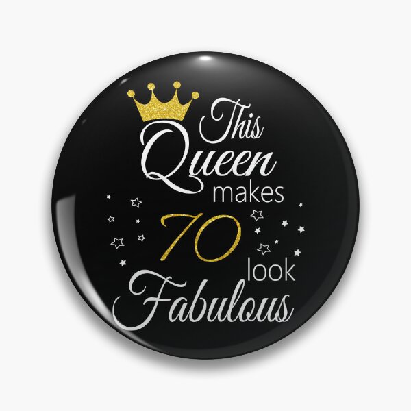 Item preview, This Queen Makes 70 Look Fabulous designed and sold by PeachesMommy.