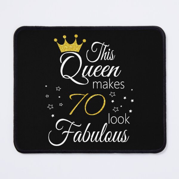 Item preview, This Queen Makes 70 Look Fabulous designed and sold by PeachesMommy.