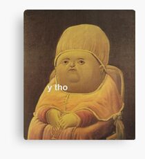 y tho Canvas Print