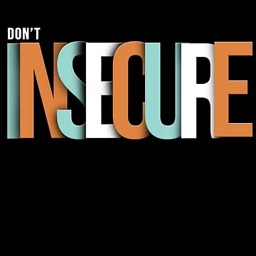 Artwork thumbnail, don't Insecure by ReezaGraphic