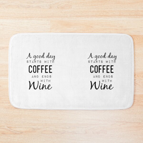 Item preview, A Good Day Starts With Coffee And Ends With Wine  designed and sold by TwinkleBaby.