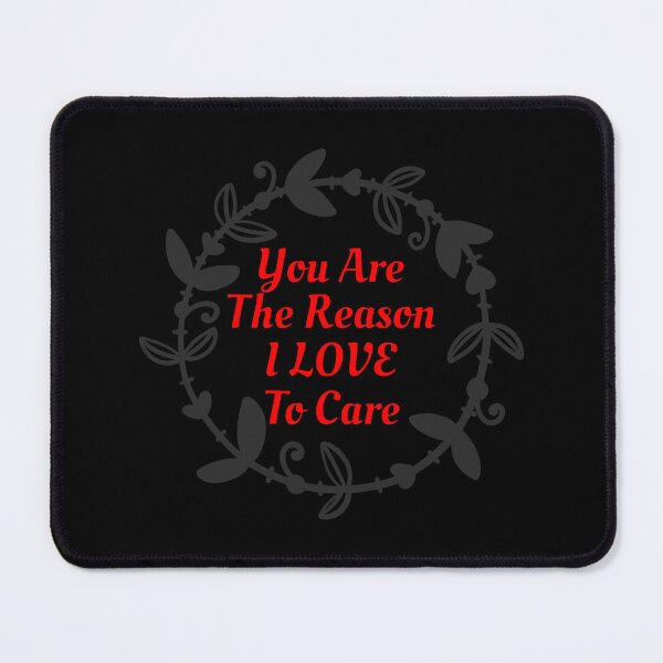 Item preview, You Are The Reason I Love To Care - Doctors Nurses Valentine designed and sold by Digitalme Designs.