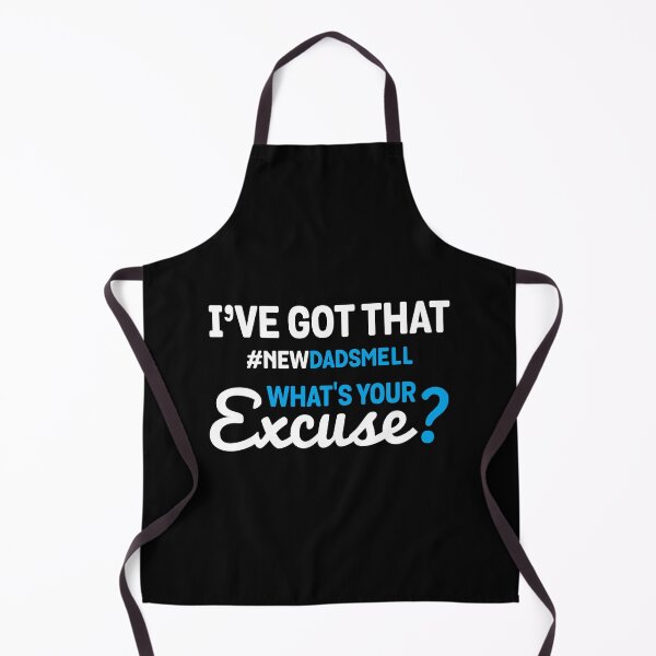 Item preview, I've got that new dad smell, what's your excuse ? designed and sold by Zexten.