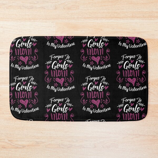 Item preview, Forget It Girls My Mom Is My Valentine Cute Purple Mommy Present Valentine's Day designed and sold by pedrored369.