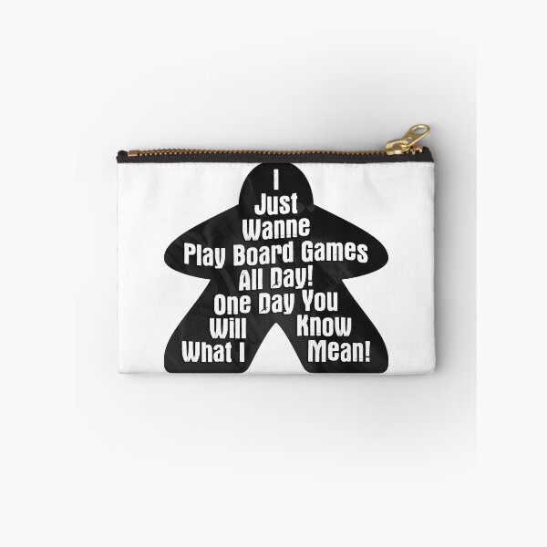 Item preview, I Just Wanne Play Board Games All Day! One Day You Will Know What I Mean (Funny Meeple Quote • Board Gaming) designed and sold by SassyClassyMe.