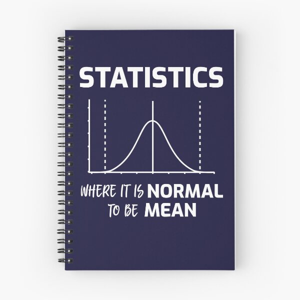 Item preview, Statistics – Where Is Normal To Be Mean designed and sold by HappySchnapper.