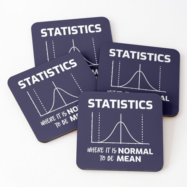 Item preview, Statistics – Where Is Normal To Be Mean designed and sold by HappySchnapper.
