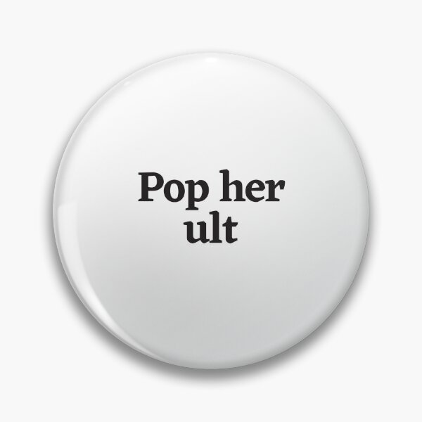 Item preview, Pop her ult designed and sold by PODTycoon.