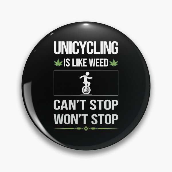 Item preview, Funny Can't Stop Unicycling Unicycle Unicyclist designed and sold by ArydeaNoriega.