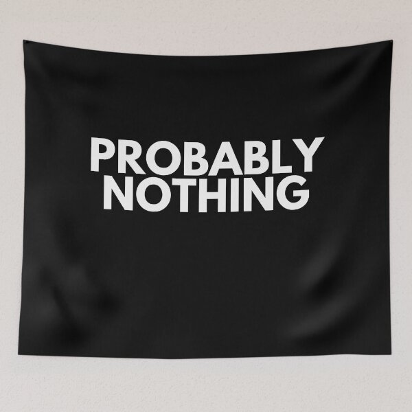 Item preview, Probably Nothing - Funny NFT Degenerate Humor  designed and sold by nft-millionaire.