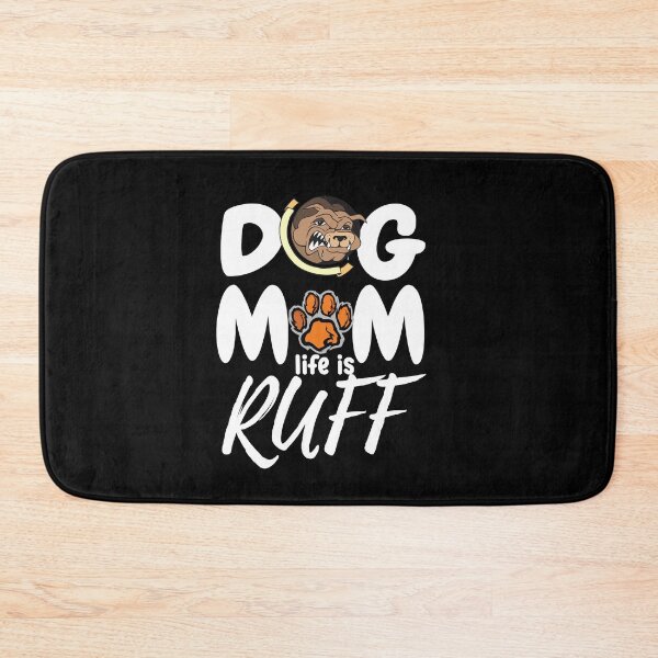 Item preview, dog mum ruff | dog mom life is ruff| designed and sold by mauryaart563.