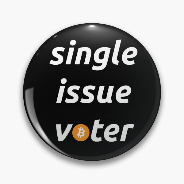 Item preview, Single Issue Voter Bitcoin designed and sold by Bitcoin-Gear.