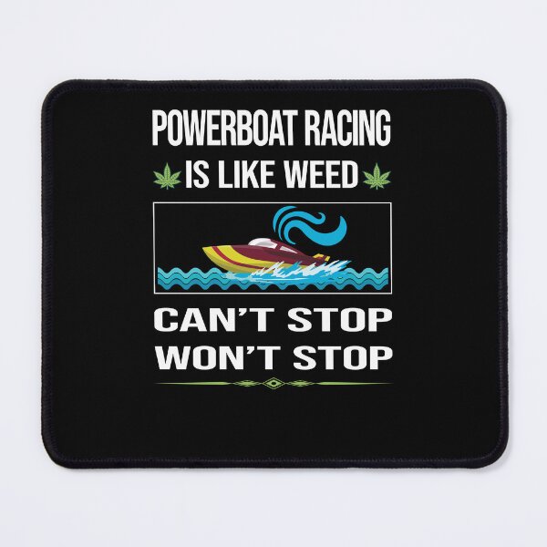 Item preview, Funny Can't Stop Powerboat Racing designed and sold by FulviaContreras.