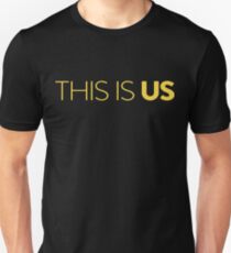 This Is Us Unisex T-Shirt