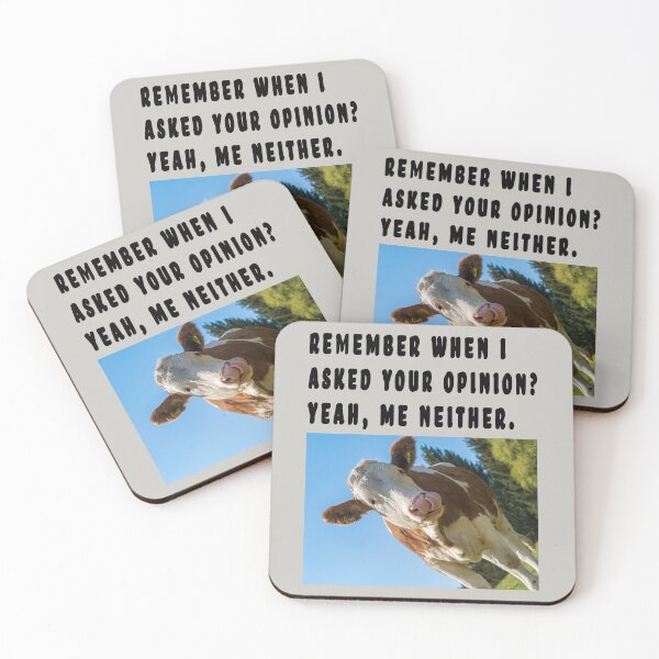 Item preview, REMEMBER WHEN I ASKED YOUR OPINION? YEAH, ME NEITHER. designed and sold by GOLDFAMILYSHOP.