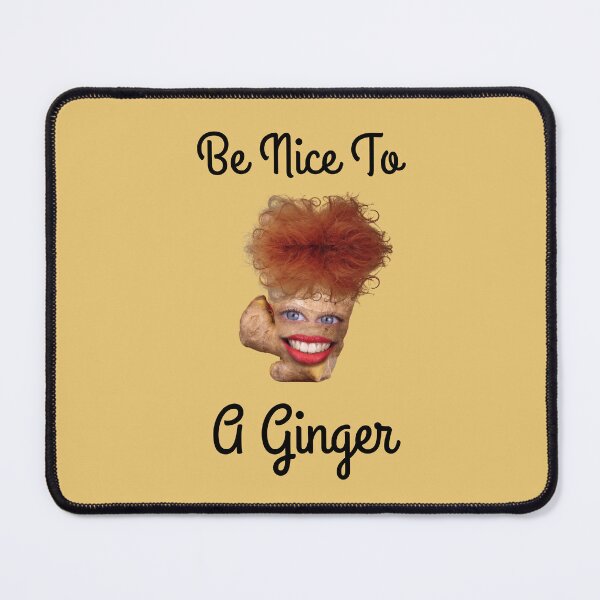 Item preview, Be nice to a ginger designed and sold by Endeavour-Tees.