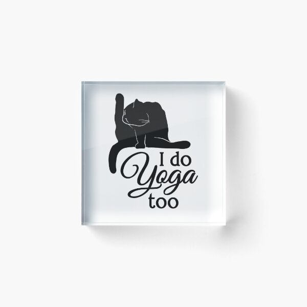 Item preview, I Do Yoga Too | Cat | Black | White designed and sold by Wintre2.