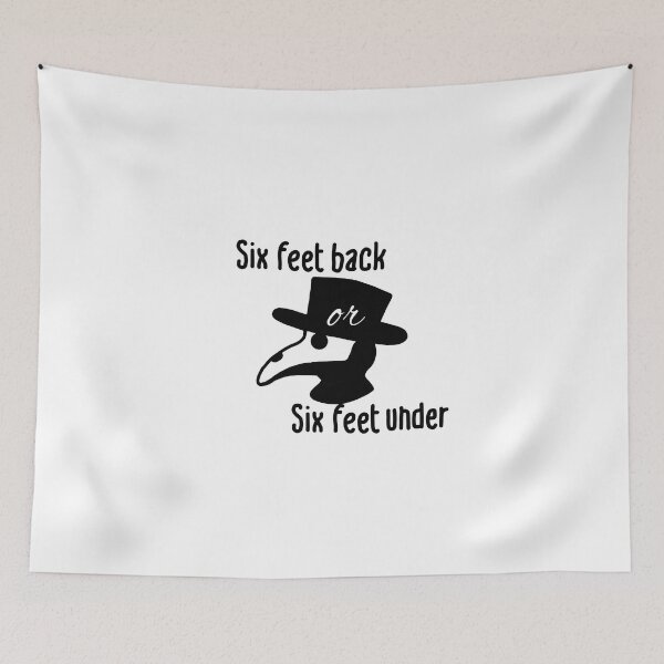Item preview, Six feet back or six feet under designed and sold by Fangirlsleep.