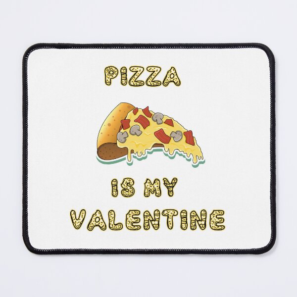 Item preview, PIZZA Is My Valentine 2022 designed and sold by PourElla.
