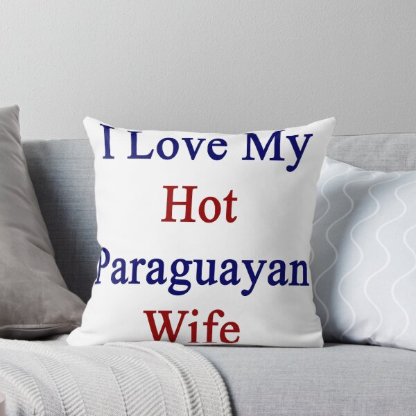 Item preview, I Love My Hot Paraguayan Wife  designed and sold by supernova23.