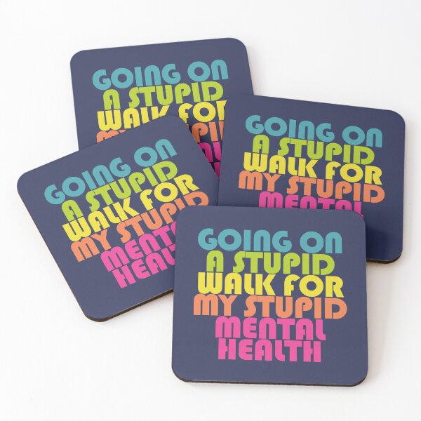 Item preview, Going On A Stupid Walk For My Stupid Mental Health Funny designed and sold by yelly123.