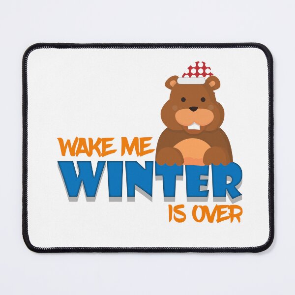 Item preview, Wake Me When Winter Is Over Groundhog,Groundhog day saying,Groundhog day quotes. designed and sold by comeonyassine21.