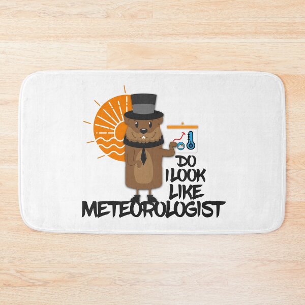 Item preview, Do I Look Like A Meteorologist, animal,meteorologist,day,groundhog week,funny woodchuck,humor,marmot,forever,groundhog week, perfect for february. designed and sold by comeonyassine21.