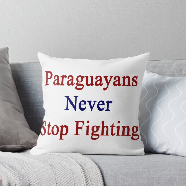 Item preview, Paraguayans Never Stop Fighting  designed and sold by supernova23.