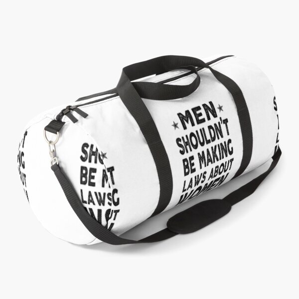 Item preview, feminist the Men shouldn’t be Making laws about Women feminism gift for her Funny sarcastic Rude Offensive saying, designed and sold by joygift369.