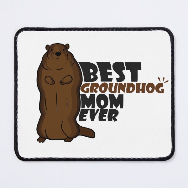 Item preview, Best Groundhog Mom Ever,Groundhog day saying,groundhog day quotes. designed and sold by comeonyassine21.
