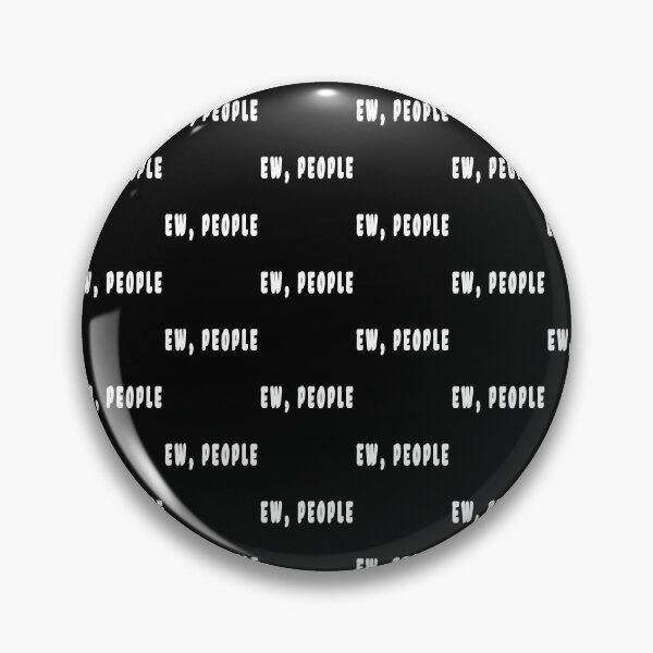 Item preview, ew, people. designed and sold by GOLDFAMILYSHOP.