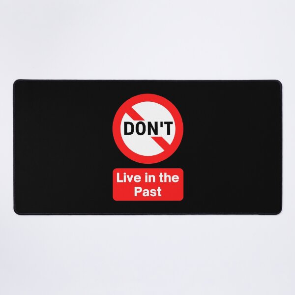 Item preview, DON'T Live In the Past - Motivational traffic road street sign design and advice designed and sold by Art4Motivation.