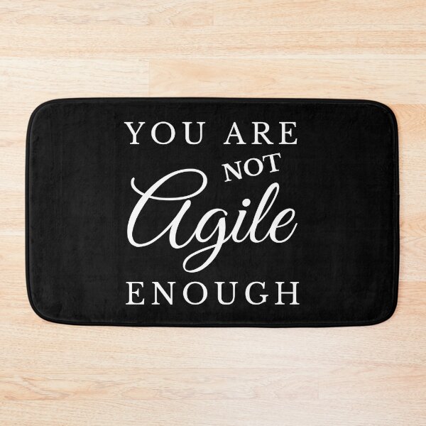 Item preview, You are not Agile enough t-shirt designed and sold by trendingatees.