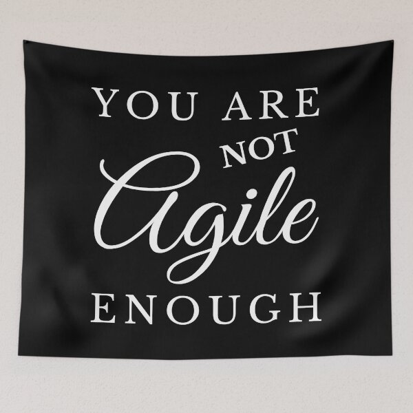 Item preview, You are not Agile enough t-shirt designed and sold by trendingatees.