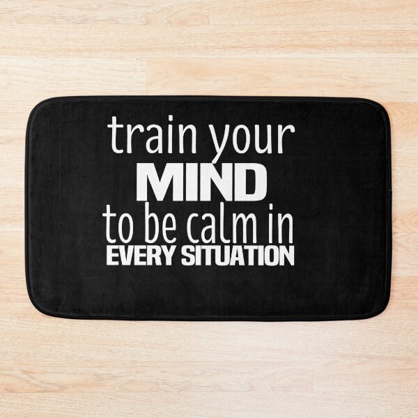 Item preview, Train Your Mind To Be Calm In Every Situation designed and sold by melshirt-shop.
