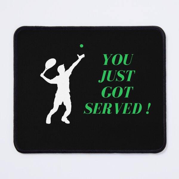 Item preview, You Just Got Served Tennis!  designed and sold by RedFlowerful.