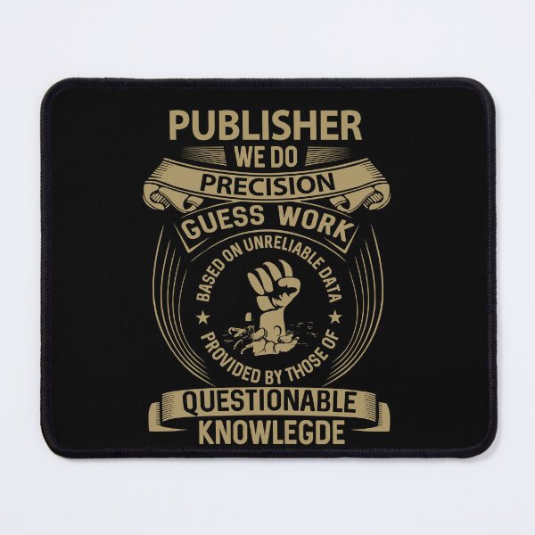 Item preview, Publisher T Shirt - We Do Precision Job Gift Item Tee designed and sold by smueller39.