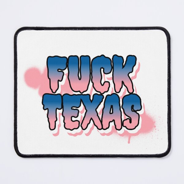 Item preview, Fuck Texas designed and sold by Discendo.